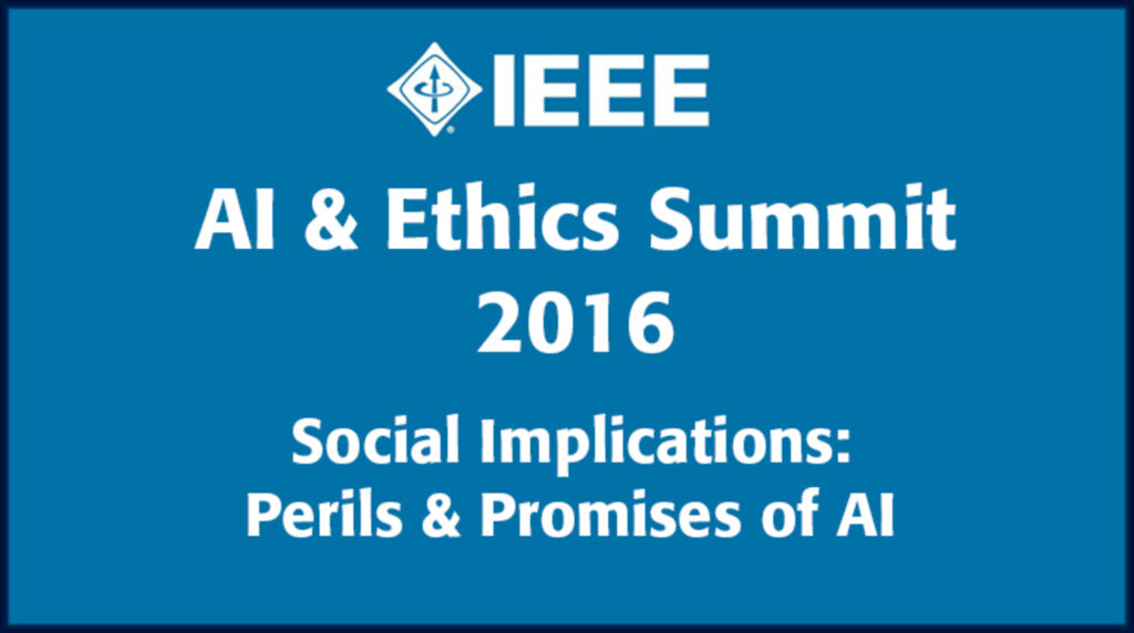 AI & Ethics Summit 2016 Social implications: perils and promises of AI. White text on blue background