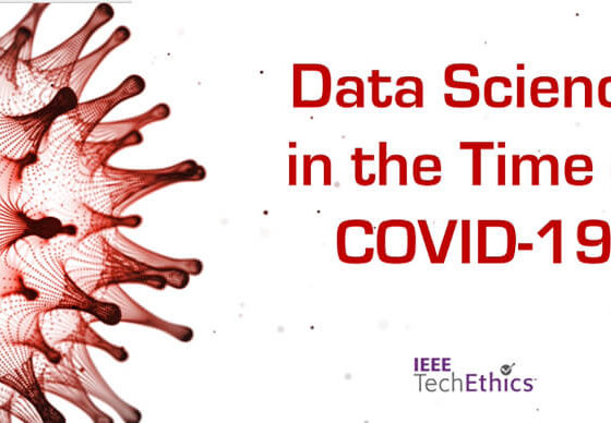 Data Science in the Time of COVID-19 | IEEE TechEthics Virtual Panel