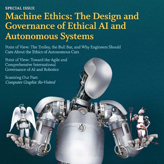 The cover of the March 2019 issue of Proceedings of the IEEE Magazine. Reads: Special Issue Machine Ethics: The Design and Governance of Ethical AI and Autonomous Systems. Features a large silver robot holding a smaller robot devil in one hand and a smaller robot angel in the other.
