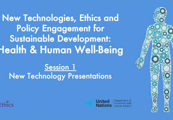 Health & Human Well-Being | Session 1: New Technology Presentations | IEEE TechEthics & UN-DESA