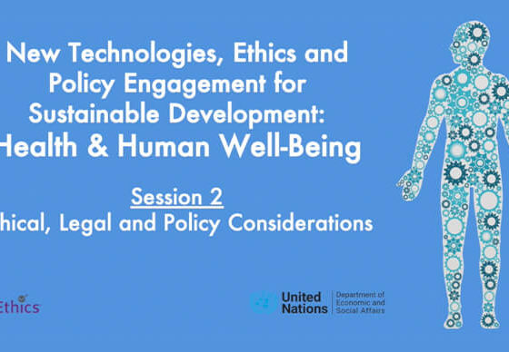 Health & Human Well-Being | Session 2: Ethical, Legal & Policy Considerations | IEEE TechEthics & UN-DESA