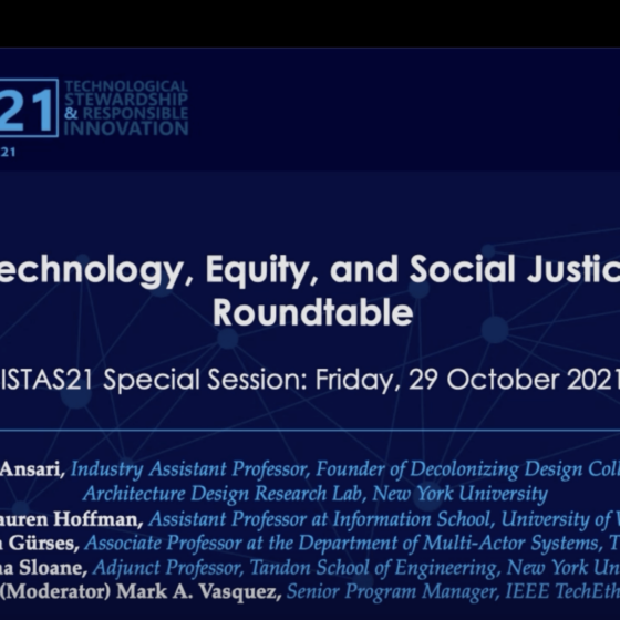 Title slide for the IEEE ISTAS 2021 Technology, Equity, and Social Justice Roundtable