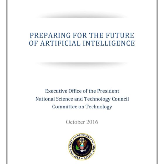 The cover page of a report from the White House. The title reads "Preparing for the Future of Artificial Intelligence - Executive OFfice of the President National Science and Technology Council Committee on Technology. Dated October 2016. Features the seal of the President's Executive Office.
